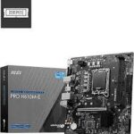 MSI PRO H610M-E  DDR5 5600MHZ 1700PIN SATA/6   M.2 VGA+HDMI 12.&13.NESIL CPU DESTEKLER